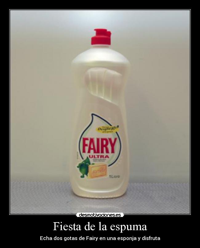 Fiesta de la espuma - Echa dos gotas de Fairy en una esponja y disfruta