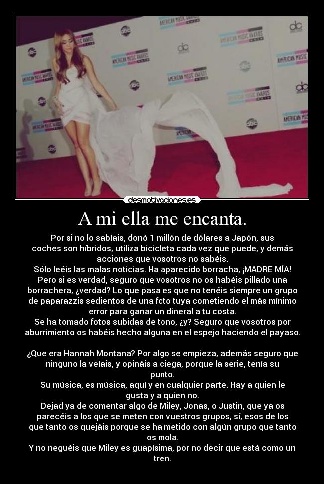 A mi ella me encanta. -