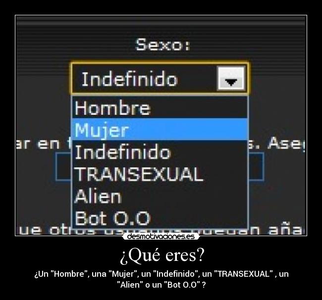 carteles que eres hombre mujer indefinido transexual alien bot lol humor lucy desmotivaciones