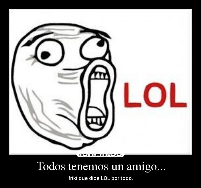 Todos tenemos un amigo... - 