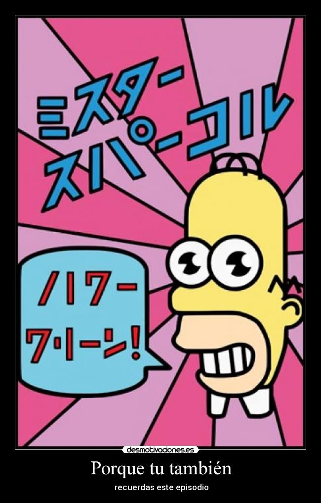 carteles homer simpson recuerdas episodio amo elma desmotivaciones