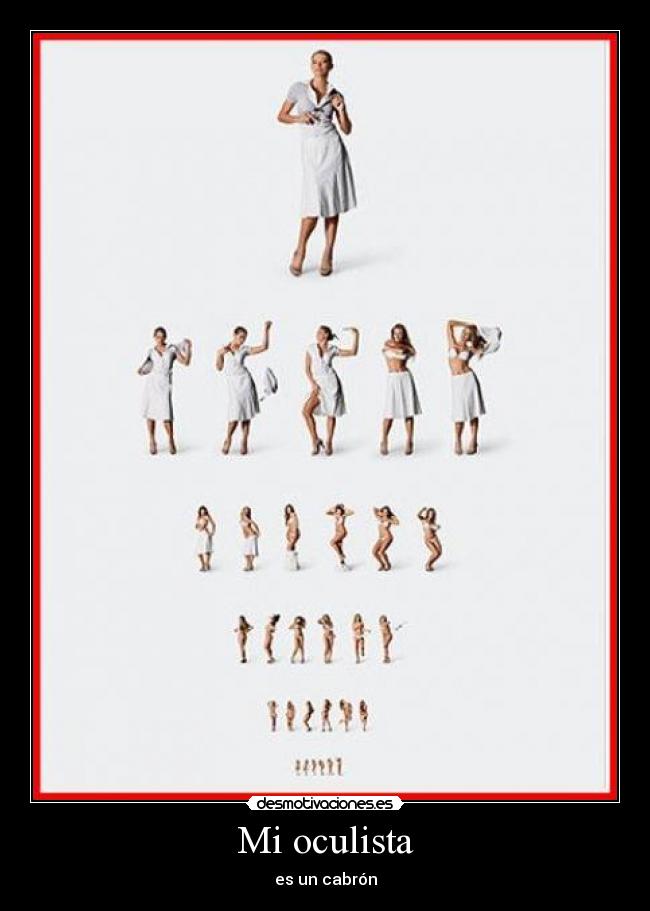 Mi oculista - es un cabrón