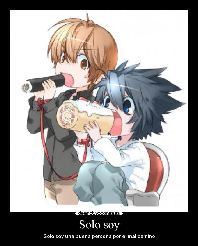 Solo soy - Solo soy una buena persona por el mal camino
