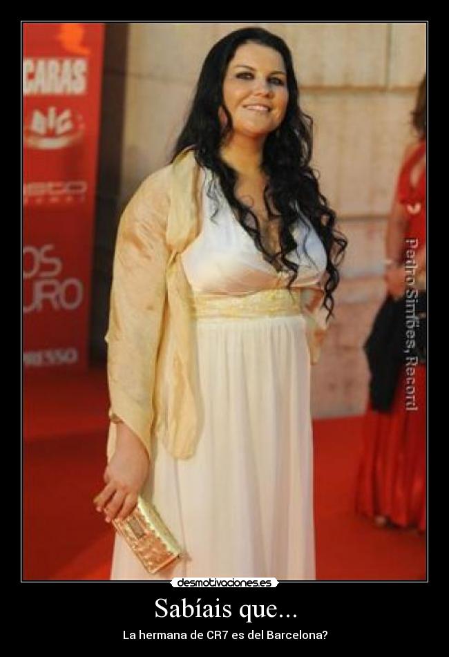 Sabíais que... - La hermana de CR7 es del Barcelona?