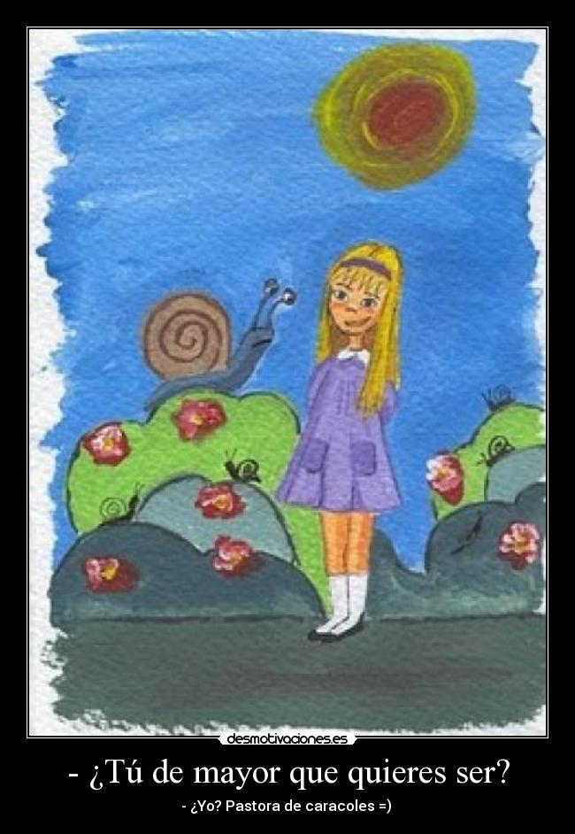 - ¿Tú de mayor que quieres ser? - 