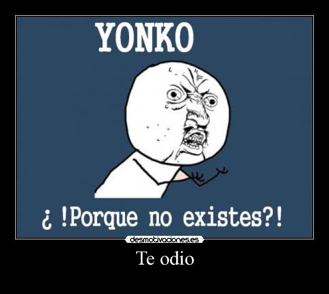 carteles odio eqaeftrsdga desmotivaciones