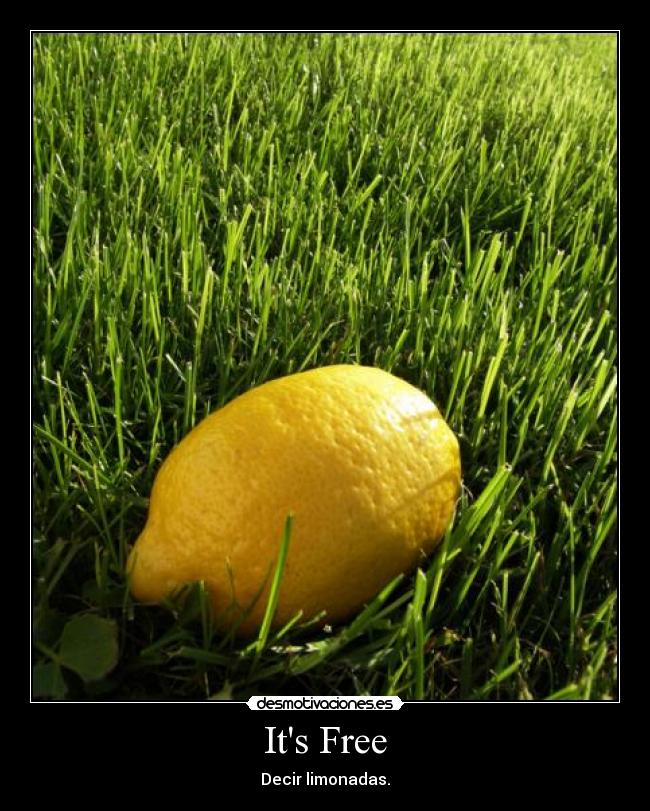 Its Free - Decir limonadas.
