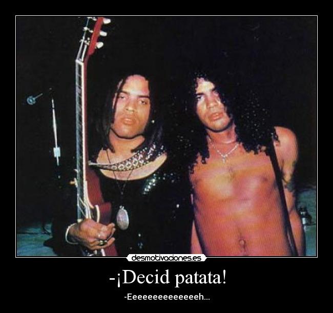 -¡Decid patata! - -Eeeeeeeeeeeeeeh...