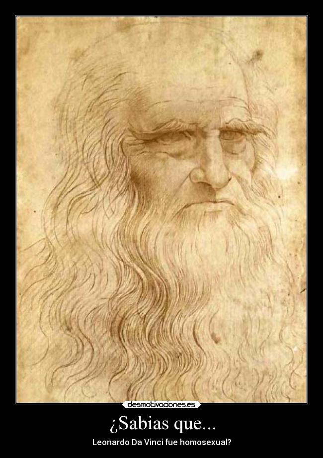 ¿Sabias que... - Leonardo Da Vinci fue homosexual?