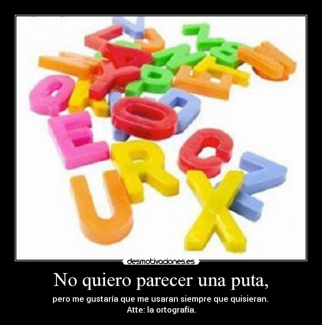 carteles ortografia usar desmotivaciones