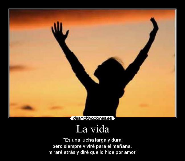 La vida -