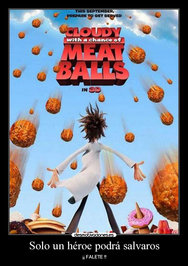 Solo un héroe podrá salvaros -