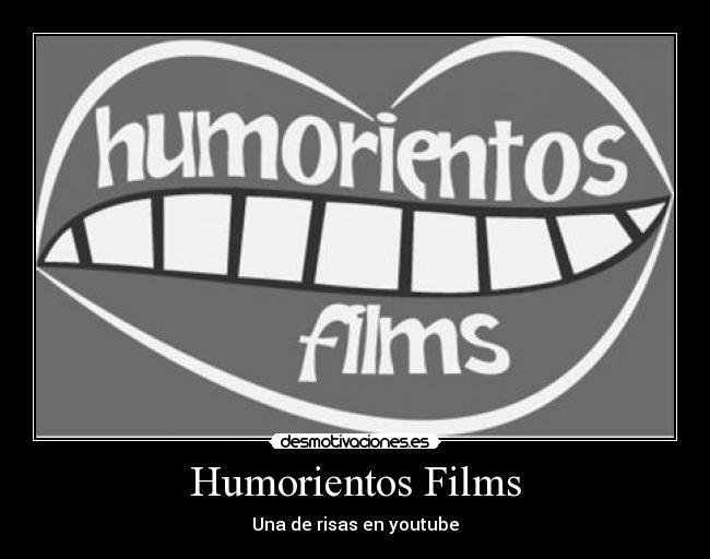 Humorientos Films -