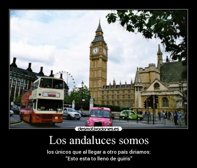 Los andaluces somos -