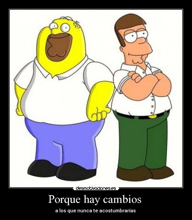 Porque hay cambios  - 