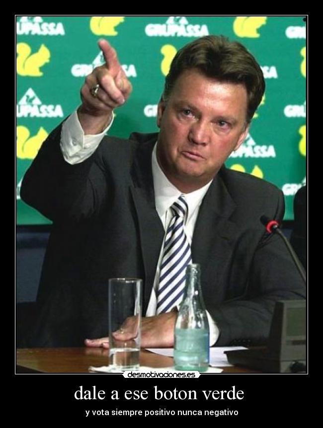 dale a ese boton verde  - 