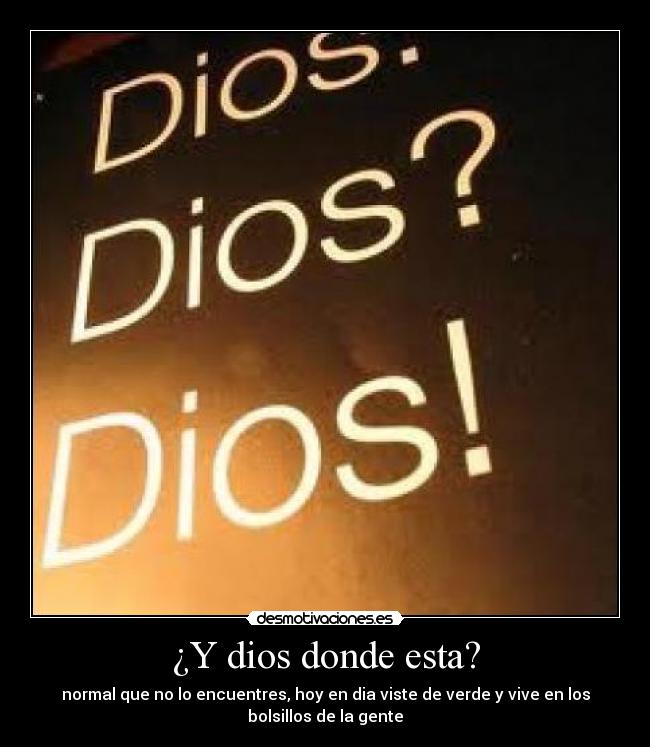 ¿Y dios donde esta? - 