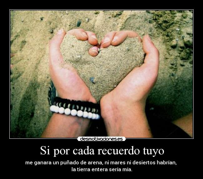 Si por cada recuerdo tuyo -