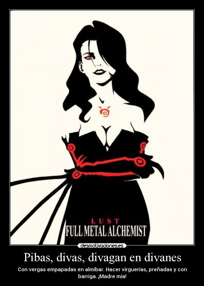 carteles torpedo bipolar lust full metal edward elric alphonse alquimista pecados capitales rage pain gula desmotivaciones