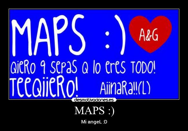 MAPS :) -