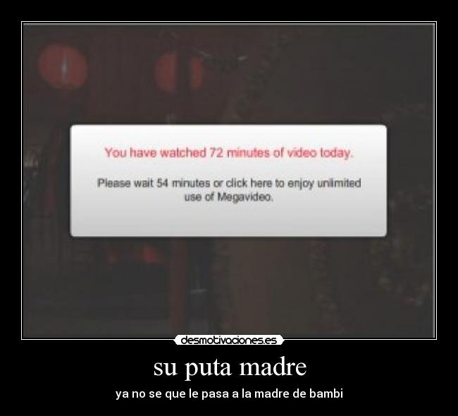 su puta madre -