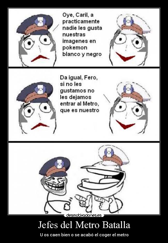 Jefes del Metro Batalla -