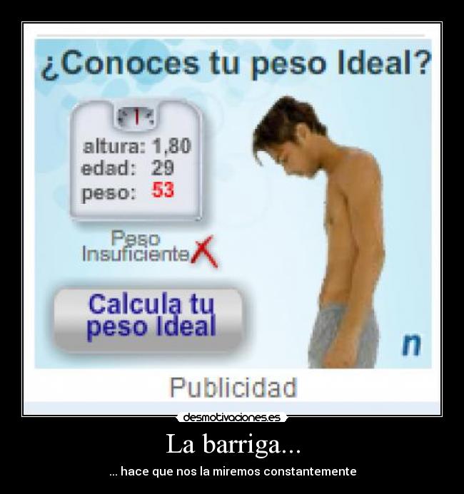 La barriga... - ... hace que nos la miremos constantemente