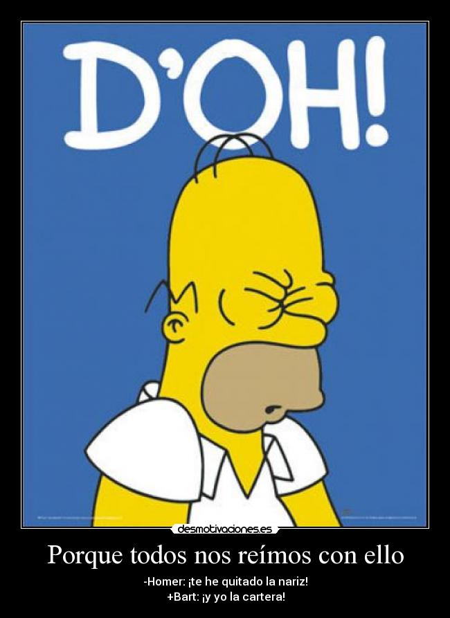 Porque todos nos reímos con ello -