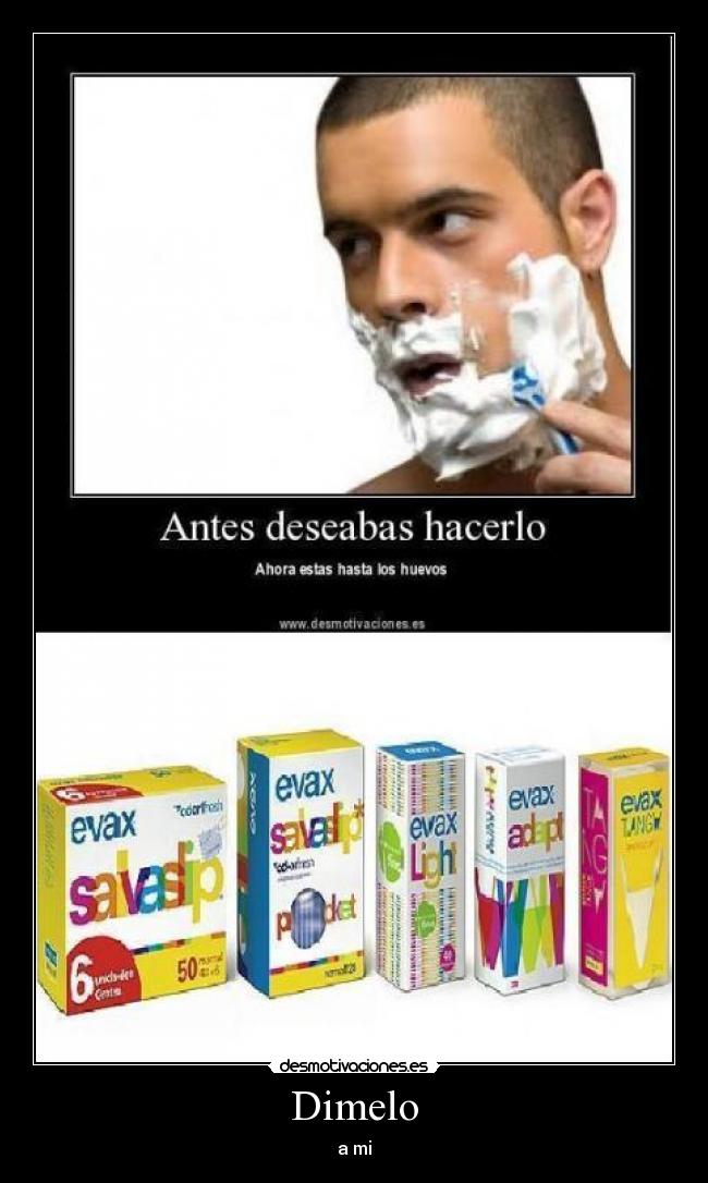 carteles dimelo ami desmotivaciones