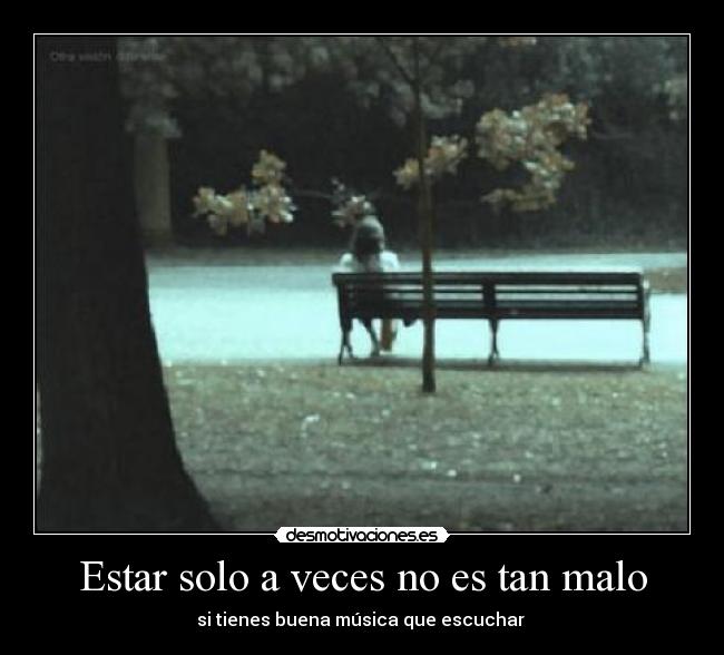 Estar solo a veces no es tan malo -