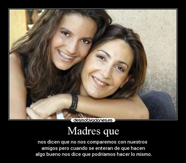 Madres que - 