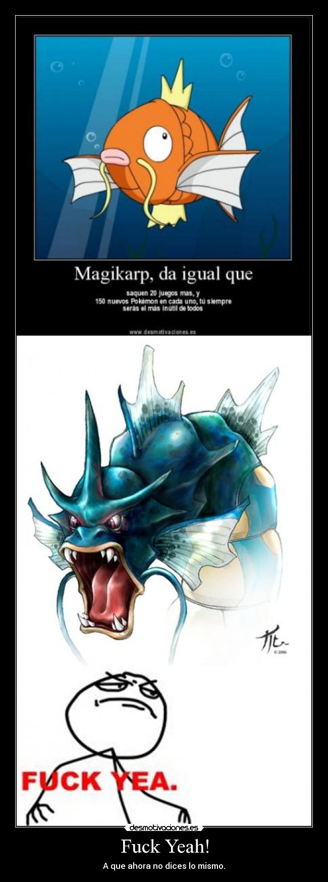 Fuck Yeah! - A que ahora no dices lo mismo.