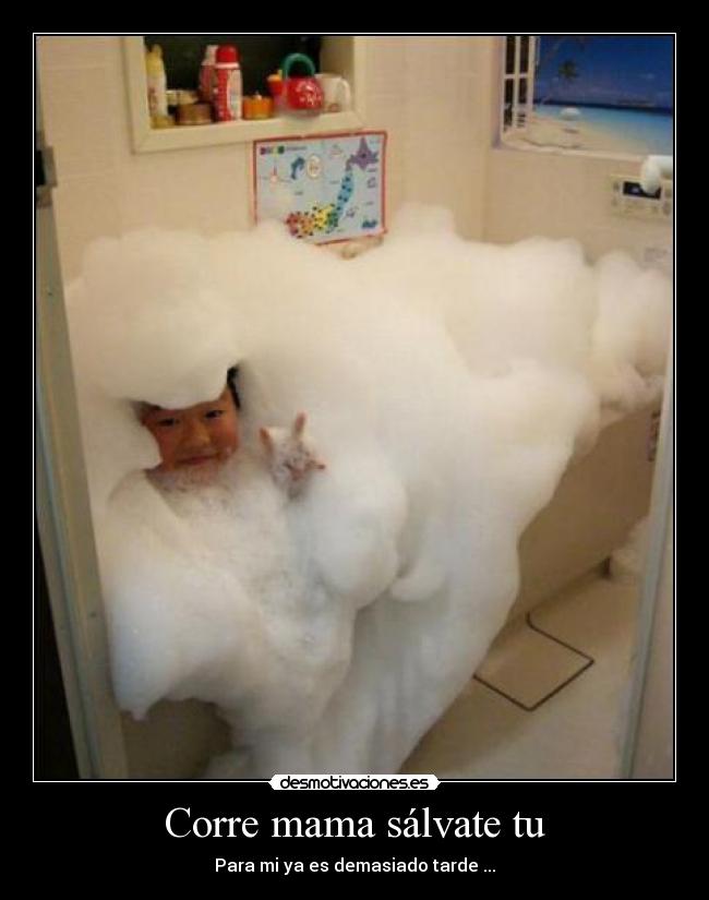 Corre mama sálvate tu - Para mi ya es demasiado tarde ...