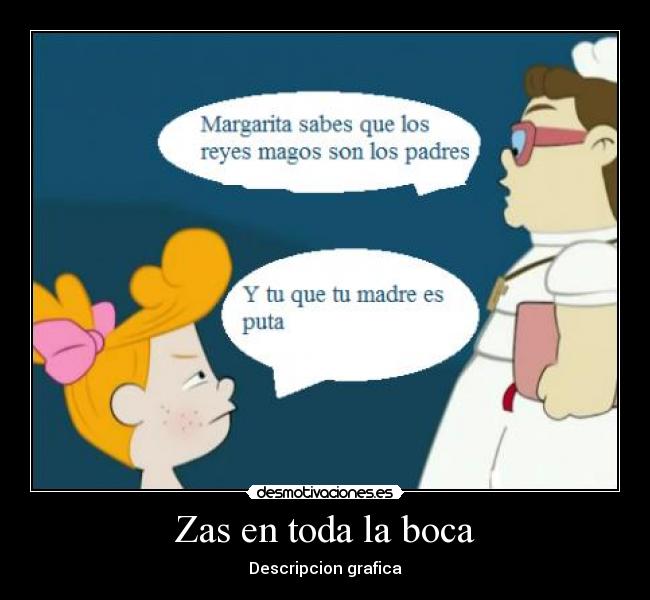 Zas en toda la boca - 