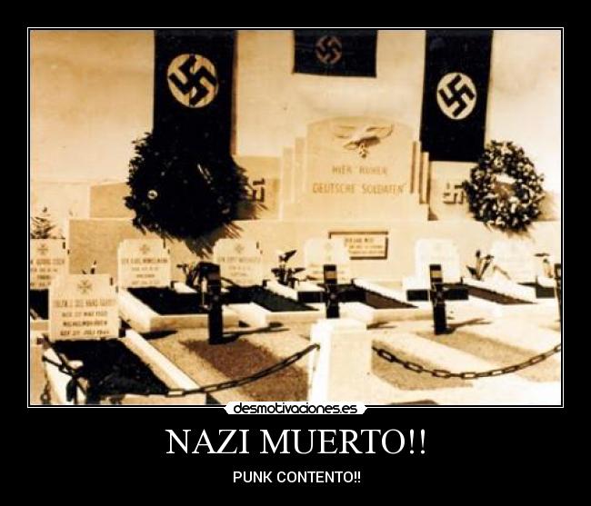 NAZI MUERTO!! -