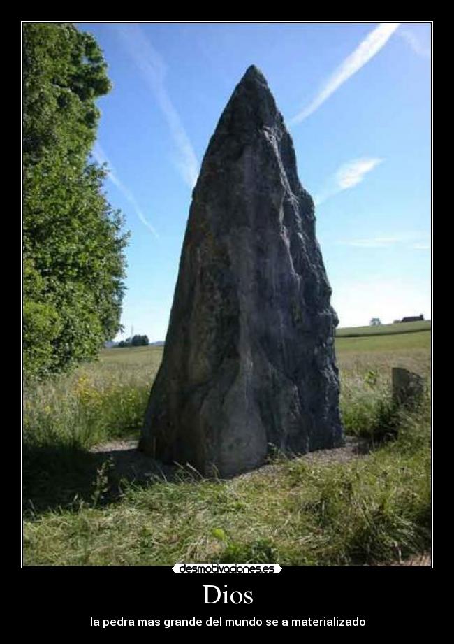 Dios - la pedra mas grande del mundo se a materializado