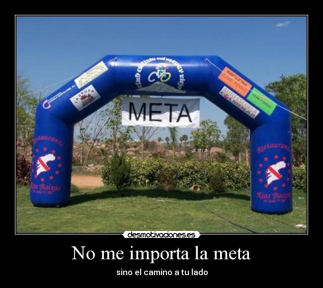No me importa la meta -
