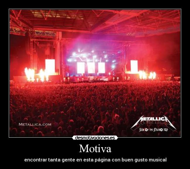 Motiva - encontrar tanta gente en esta página con buen gusto musical