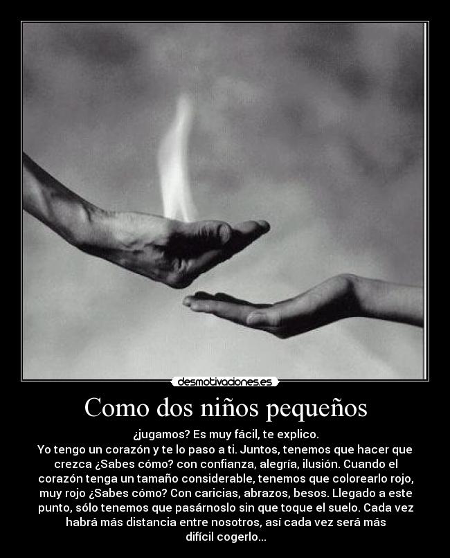 Como dos niños pequeños - 