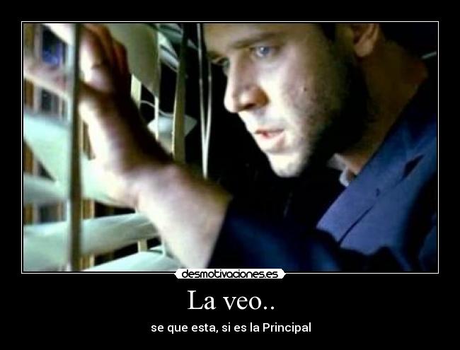 La veo.. - se que esta, si es la Principal
