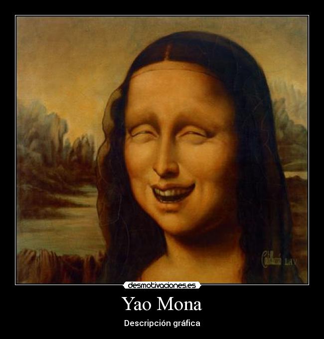 carteles yaomingmememonalisa desmotivaciones