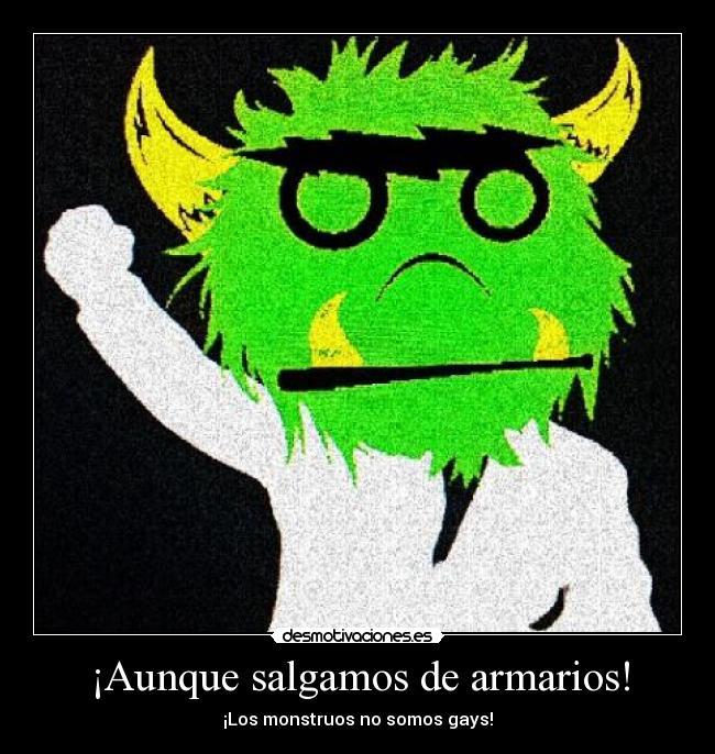 ¡Aunque salgamos de armarios! - 