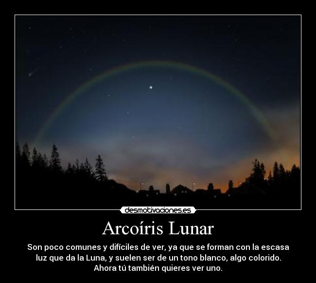 Arcoíris Lunar -