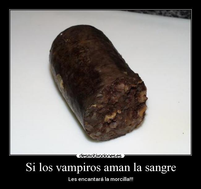 Si los vampiros aman la sangre - 