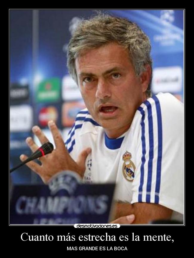 Cuanto más estrecha es la mente, - 