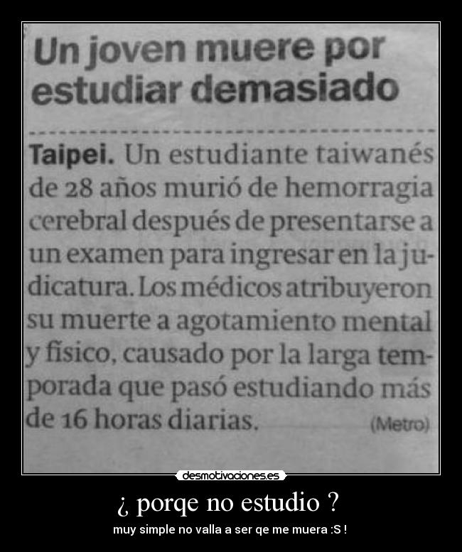 ¿ porqe no estudio ? -