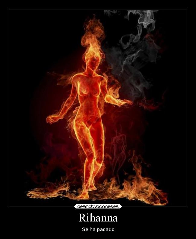 carteles fuego eminem rihanna desmotivaciones