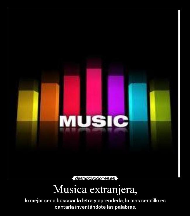 Musica extranjera, - 