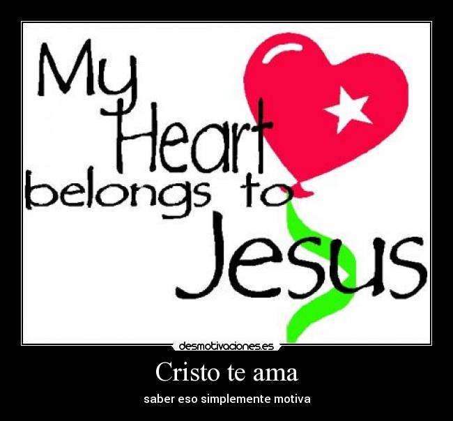 Cristo te ama -