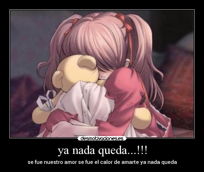 ya nada queda...!!! -